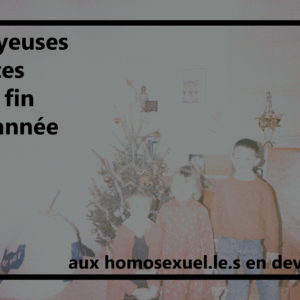 Tirage 10x15 - Joyeuses fêtes aux homosexuel.le.s en devenir - Gaëlle Matata