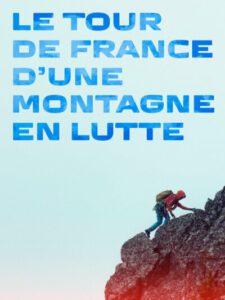 Série pour Mediapart le tour de france d'une montagne en lutte